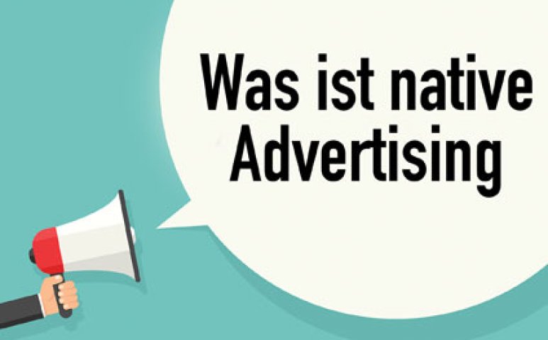 Was ist native Advertising?